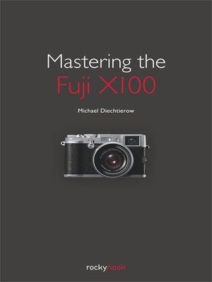 cover image of Mastering the Fuji X100